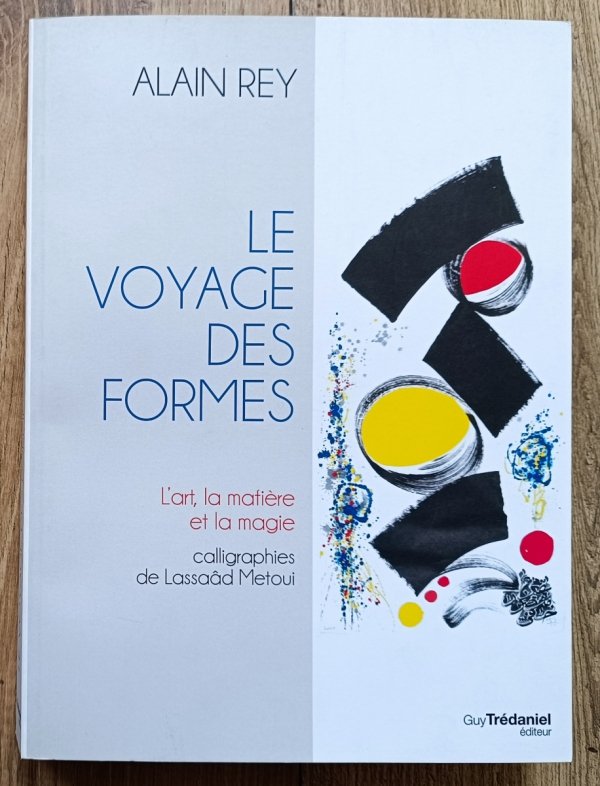 Alain Rey Le voyage des formes