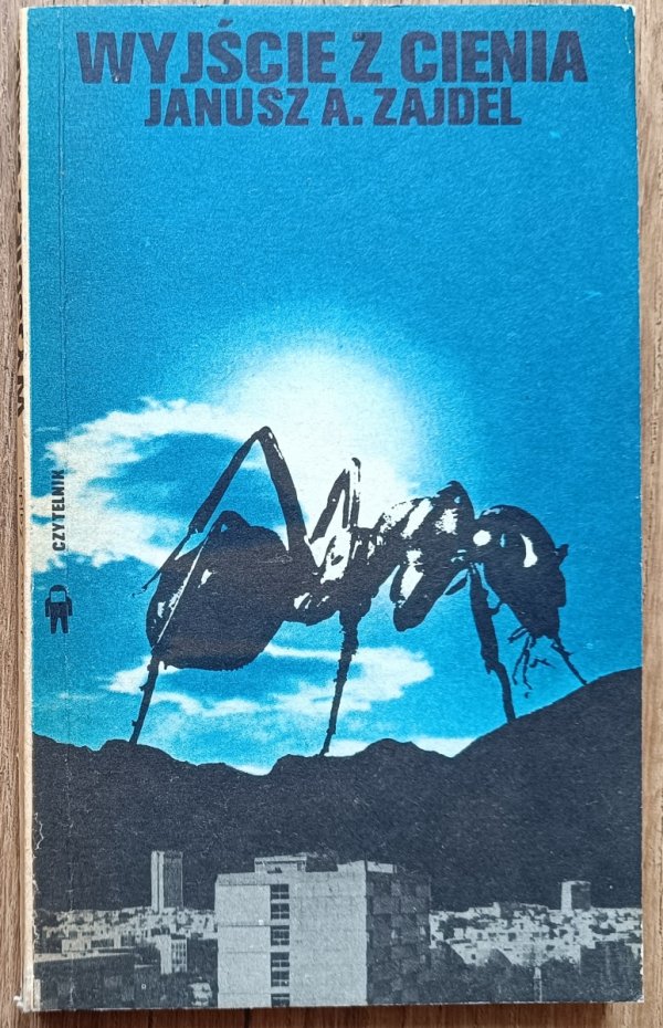 Janusz A. Zajdel Wyjście z cienia