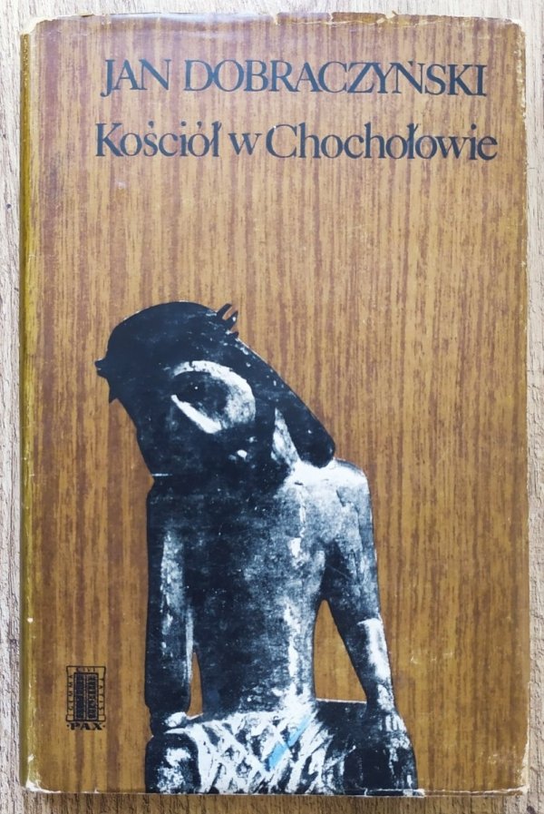 Jan Dobraczyński Kościół w Chochołowie