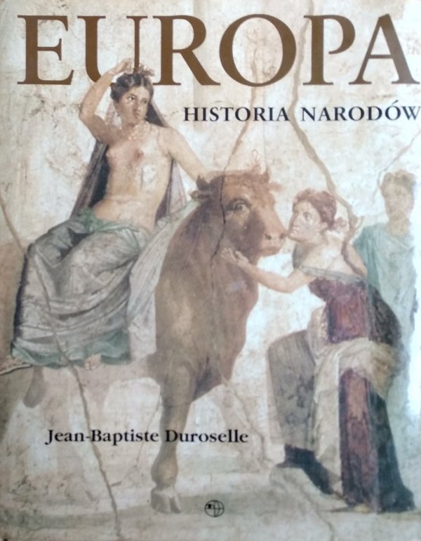 Jean-Baptiste Duroselle • Europa. Historia narodów