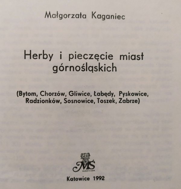 Małgorzata Kaganiec Herby i pieczęcie miast górnośląskich