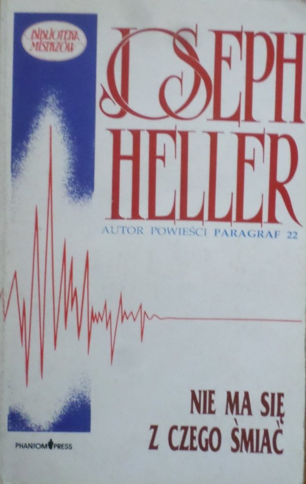 Joseph Heller • Nie ma się z czego śmiać