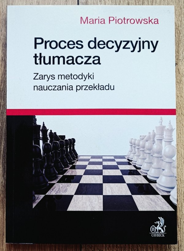 Maria Piotrowska Proces decyzyjny tłumacza