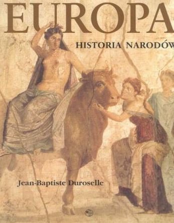 Jean-Baptiste Duroselle • Historia narodów Europy 