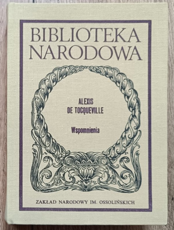 Alexis de Tocqueville Wspomnienia