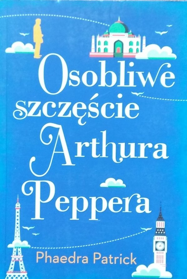 Patrick Phaedra • Osobliwe szczęście Arthura Peppera