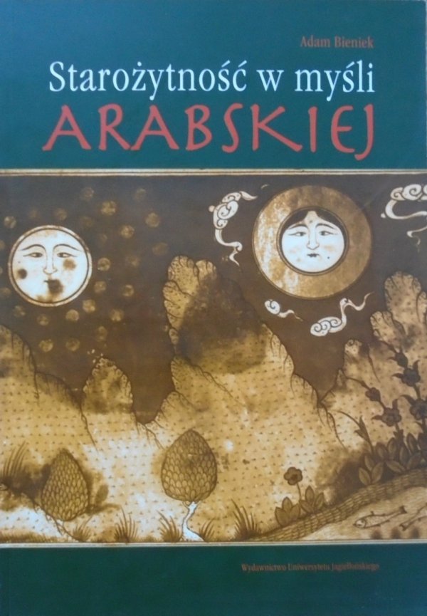Adam Bieniek • Starożytność w myśli arabskiej