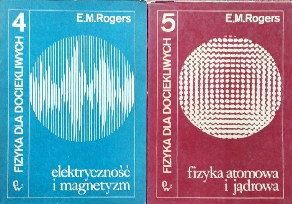 EM Rogers • Fizyka dla dociekliwych [komplet]