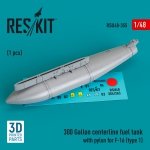 RESKIT RSU48-0355 300 Gallon centerline fuel tank with pylon for F-16 (type 1) (1 pcs) (3D Printed) 1/48