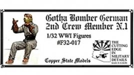 Copper State Models F32-017 Gotha Bomber German 2nd Crew Member N.1 1:32