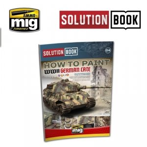 AMMO of Mig Jimenez 6503 SOLUTION BOOK. HOW TO PAINT WWII GERMAN LATE (Multilingual)