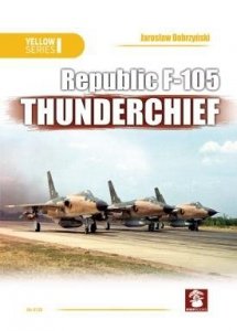 MMP Books 81791 Yellow Series: Republic F-105 Thunderchief EN