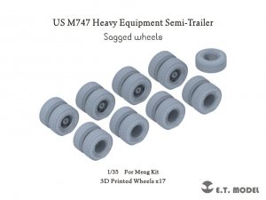 E.T. Model P35-119 US M747 Heavy Equipment Semi-Trailer Sagged wheels For Meng Kit 1/35