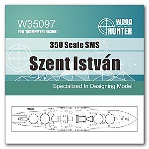 Wood Hunter W35097 SMS Szent Istvan FOR TRUMPETER 05365 1/350