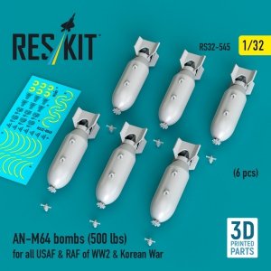 RESKIT RS32-0545 AN-M64 bombs (500 lbs) for all USAF & RAF of WW2 & Korean War (6 pcs) (3D Printed) 1/32
