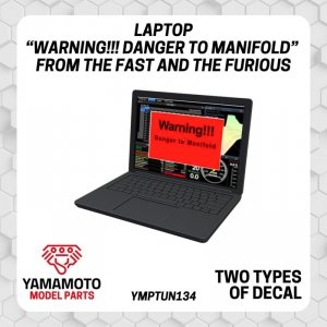 Yamamoto YMPTUN134 Laptop Warning!!! Danger to Manifold from The Fast and The Furious 1/24