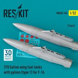 RESKIT RSU32-0143 370 Gallon wing fuel tanks with pylons (type 1) for F-16 (2 pcs) (3D Printed) 1/32