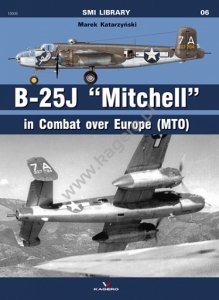 Kagero 19006 06 - B - 25 J Mitchell. In Combat over Europe (MTO)