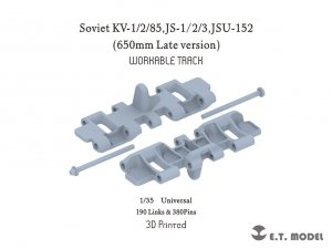 E.T. Model P35-061 Soviet KV-1/2/85,JS-1/2/3,ISU-152（650mm Late version) Workable Track ( 3D Printed ) 1/35