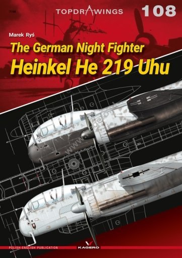 Kagero 7108 The German night fighter Heinkel He 219 Uhu EN/PL