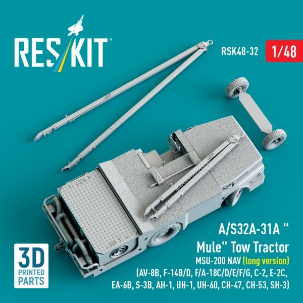 RESKIT RSK48-0032 A/S32A-31A "Mule" Tow Tractor MSU-200 NAV (long version) (AV-8B, F-14B/D, F/A-18C/D/E/F/G, C-2, E-2С, EA-6B, S-3B, AH-1, UH-1, UH-60, CH-47, CH-53, SH-3) (3D Printed model kit) (1/48)