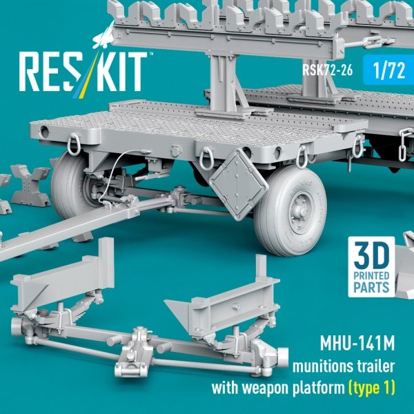 RESKIT RSK72-0026 MHU-141M munitions trailer with weapon platform (type 1) (3D Printed model kit) (1/72)