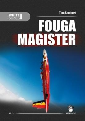 MMP Books 78388 White Series: Fouga Magister EN