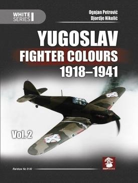 MMP Books 58266 Yugoslav Fighter Colours 1918-1941 Volume 2 EN