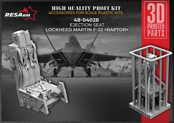 RESArm 48-04028 LOCKHEED MARTIN F-22 "RAPTOR" Ejection seat (3D resin printing) 1/48