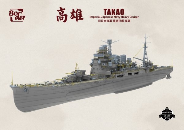 Border Model BS-005 IJN HEAVY CRUISER TAKAO - IMPERIAL JAPANESE NAVY HEAVY CRUISER 1/350