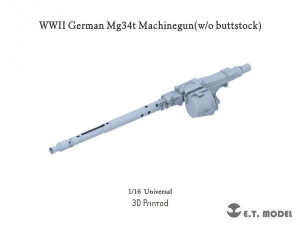 E.T. Model P16-005 WWII German Mg34t Machinegun (w/o buttstock) (3D Printed) 1/16