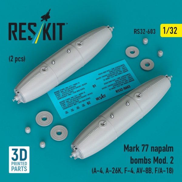 RESKIT RS32-0603 Mark 77 napalm bombs Mod.2 (2pcs) (A-4, A-26K, F-4, AV-8B, F/A-18) (3D Printed) (1/32)