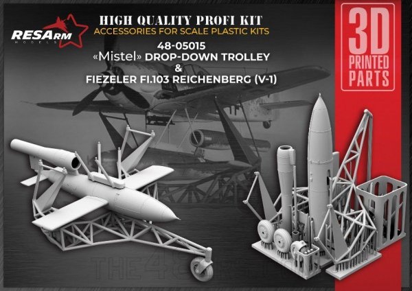 RESArm 48-05015 MISTEL V1 - Drop-Down trolley &amp; Fiezeler FI.103 Reichenberg bomb (3D resin printing) 1/48