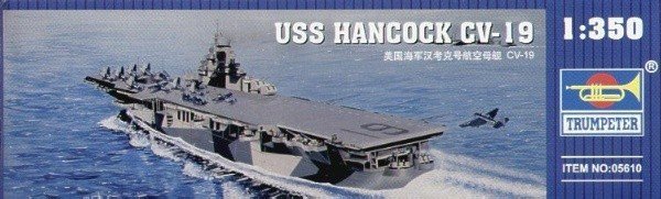 Trumpeter 05610 USS HANCOCK CV-19 (1:350)