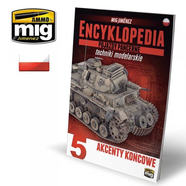 Ammo of Mig Jimenez 6204 ENCYKLOPEDIA TECHNIK MODELARSKICH – POJAZDY PANCERNE TOM 5 – AKCENTY KOŃCOWE (język polski)