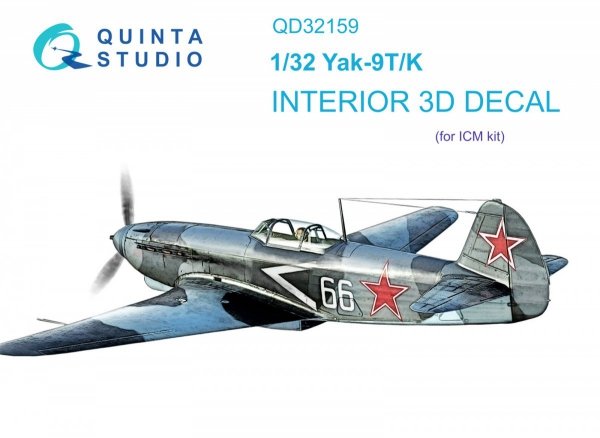 Quinta Studio QD32159 Yak-9 T/K 3D-Printed &amp; coloured Interior on decal paper (ICM) 1/32