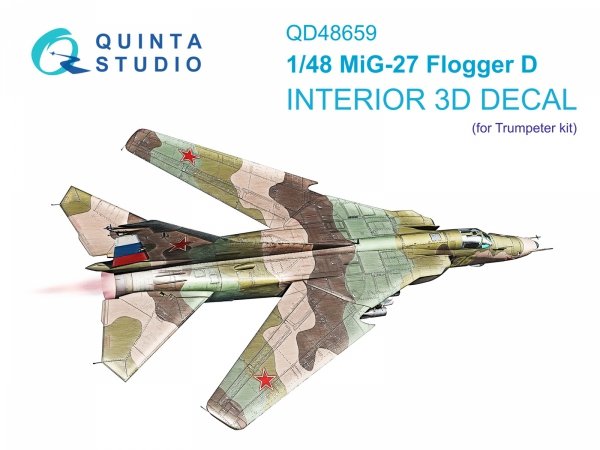 Quinta Studio QD48659 MiG-27 Flogger-D 3D-Printed &amp; coloured Interior on decal paper (Trumpeter) 1/48