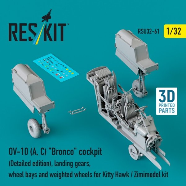 RESKIT RSU32-0061 OV-10 (A, C) "Bronco" cockpit (Detailed edition), landing gears, wheel bays and weighted wheels for Kitty Hawk / Zimimodel kit (3D Printed) (1/32) 