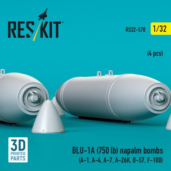 RESKIT RS32-0578 BLU-1A (750 lb) napalm bombs (4 pcs) (A-1, A-4, A-7, A-26K, B-57, F-100) (3D Printed) (1/32)