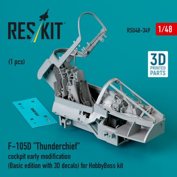 RESKIT RSU48-0349 F-105D &quot;Thunderchief&quot; cockpit early modification (Basic edition with 3D decals) for HobbyBoss kit (3D Printed) 1/48