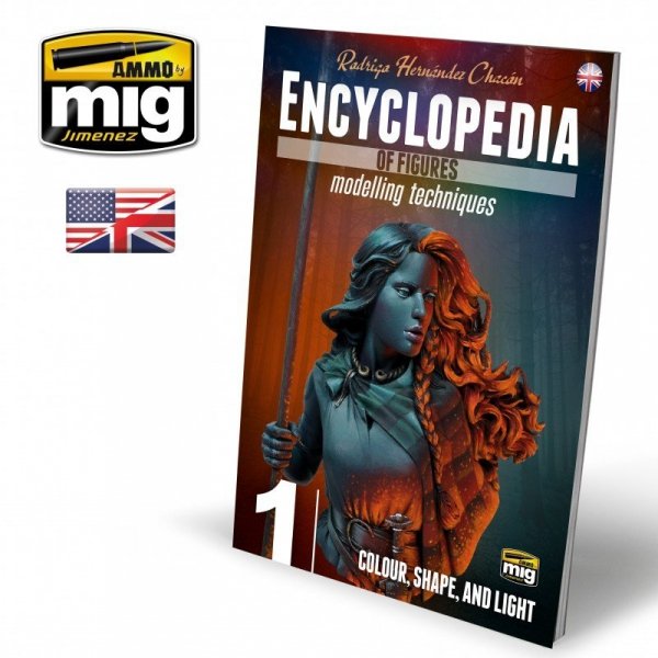 Ammo of Mig Jimenez 6221 ENCYCLOPEDIA OF FIGURES MODELLING TECHNIQUES VOL. 1 - COLOUR, SHAPE, AND LIGHT (English)