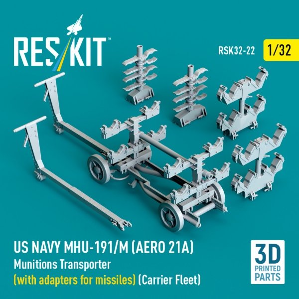 RESKIT RSK32-0022 US NAVY MHU-191/M (AERO 21A) Munitions Transporter (with adapters for bombs) (Carrier Fleet) (3D Printed model kit) 1/32