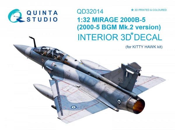 Quinta Studio QD32014 Mirage 2000B-5 (2000-5BGM Mk2) 3D-Printed &amp; coloured Interior on decal paper (for Kitty Hawk kit) 1/32