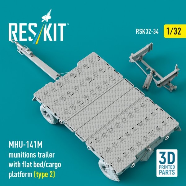 RESKIT RSK32-0034 MHU-141M munitions trailer with flat bed/cargo platform (type 2) (3D Printed model kit) (1/32)