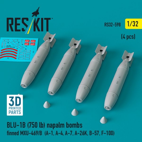 RESKIT RS32-0598 BLU-1B (750 lb) napalm bombs finned MXU-469/B (4 pcs) (A-1, A-4, A-7, A-26K, B-57, F-100) (3D Printed) (1/32)