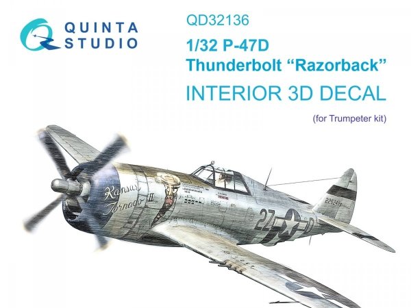 Quinta Studio QD32136 P-47D Razorback 3D-Printed &amp; coloured Interior on decal paper (Trumpeter) 1/32