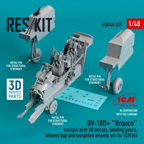 RESKIT RSU48-0329 OV-10D+ &quot;BRONCO&quot; COCKPIT WITH 3D DECALS, LANDING GEARS, WHEELS BAY AND WEIGHTED WHEELS SET FOR ICM KIT (3D PRINTED) 1/48