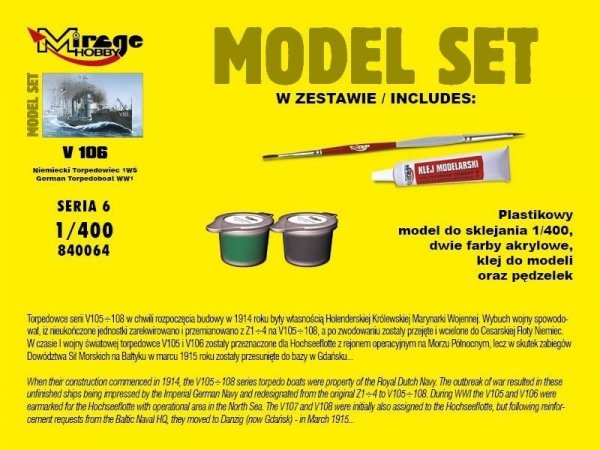 Mirage Hobby 840064 V106 Niemiecki Okręt Torpedowy z I WŚ 1/400 Model set