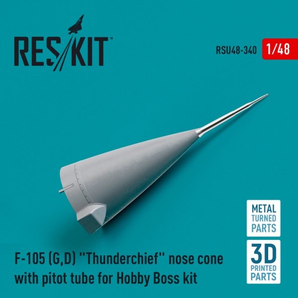 RESKIT RSU48-0340 F-105 (G,D) &quot;THUNDERCHIEF&quot; NOSE CONE WITH PITOT TUBE FOR HOBBYBOSS KIT (METAL &amp; 3D PRINTED) 1/48