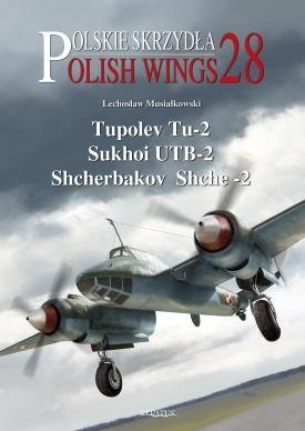 Stratus 58877 Polish Wings No. 28 Tupolev Tu-2, Sukhoi UTB-2, Shcherbakov Shche-2